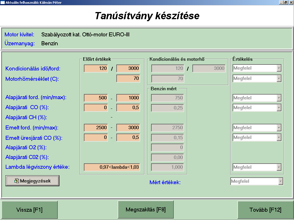 44. ábra. Mérés nélküli tanúsítvány Ottómotor Dízelmotoros gépjárművek esetén: A megjelenő ablakban (45.