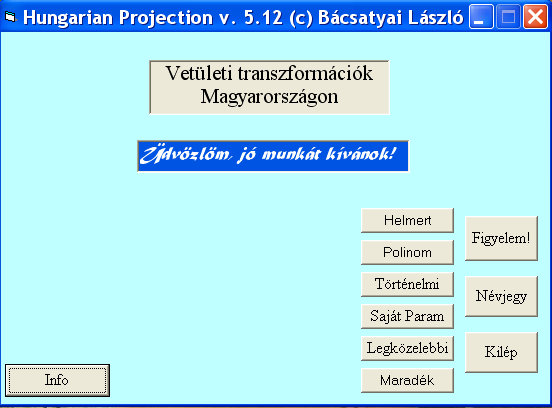 A program beköszönő ablaka Sík- és térbel: paraméterszámítás, Sík- Átszámítás és térbel: transzormácó, 1-7.