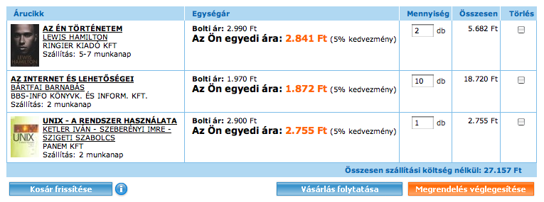 2.2. A kosár szerepe Abban az esetben, ha egy látogató szeretne megrendelni egy terméket, biztosítanunk kell a választások, és a rendelni kívánt mennyiségek valamilyen formában való tárolását, hiszen