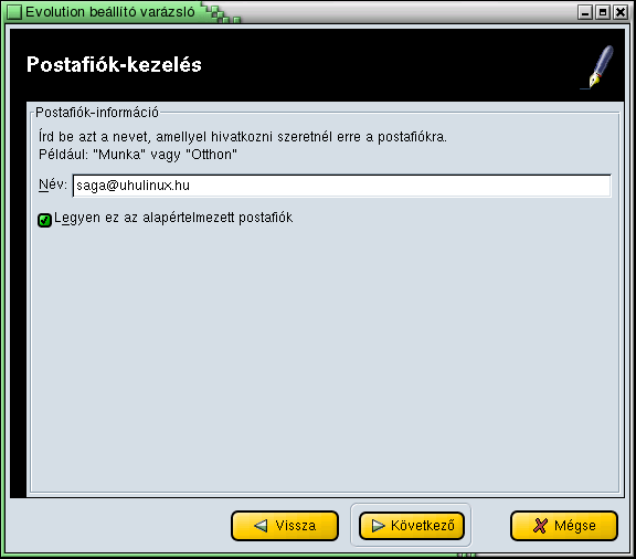 148 11. FEJEZET AZ EVOLUTION LEVELEZŐPROGRAM Továbblépve, a Postafiók-kezelés ablakban (11.