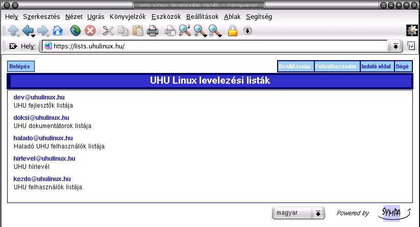 24.4. Az UHU-Linux támogatása Fel- illetve lejelentkezés az UHU-Linux levelezési listákra Az UHU-Linux már a kezdetektől nagy hangsúlyt fektetett termékének támogatására.