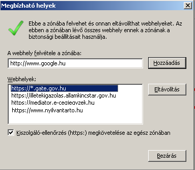 A webhely hozzáadása a zónához szövegmezőbe írja be a kívánt címet (Pl.: https://illetekigazolas.allamkincstar.gov.