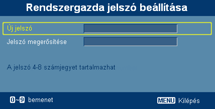 22 Felhasználói jelszó Nyomja meg a gombot a Felhasználói jelszó beállításához, illetve módosításához.