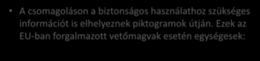 információt is elhelyeznek piktogramok útján.