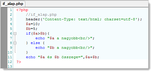 A PHP vezérlési szerkezetei 91 Forrás: if_alap.php 20. ábra if else A fenti példa két változóban tárolt szám közül a nagyobbat írja ki.
