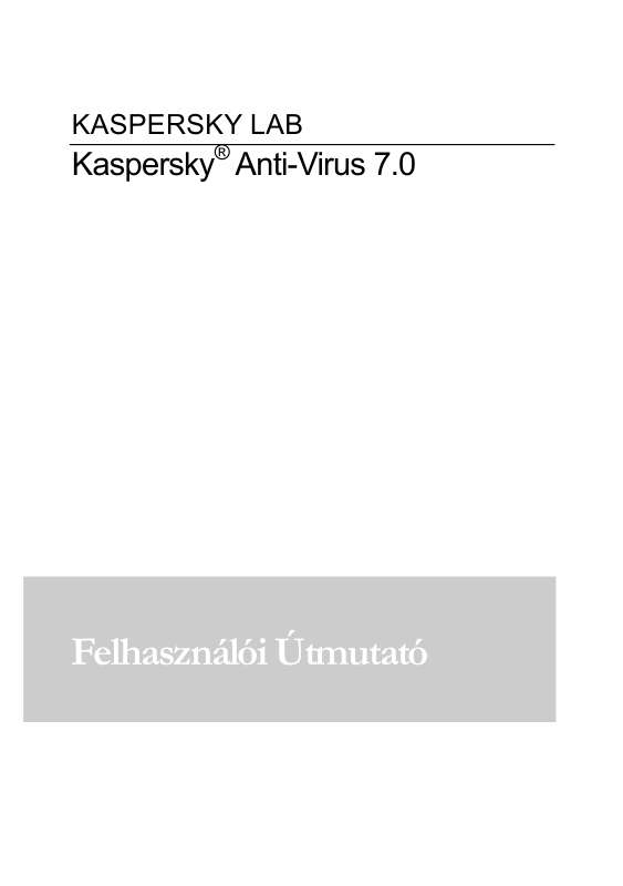 Részletes információt az oldal használatáról a Felhasználói Kézikönyvben talál. Használati utasítás KASPERSKY LAB ANTI-VIRUS 7.0 Kezelési útmutató KASPERSKY LAB ANTI-VIRUS 7.