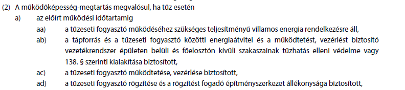 A probléma ott lehet, hogyan értelmezzük az alacsonyabb kockázatú építmények esetén NAK, AK és az KK kockázati besorolású építmények a villamosenergia ellátást?