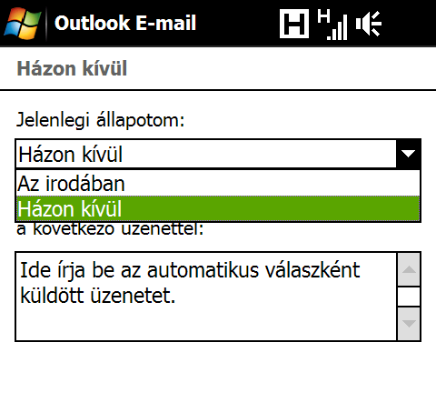 160 A vállalati e-mailek és az értekezlet-összehívások kezelése A házon kívüliség automatikus jelzése Az Outlook Mobile segítségével lekérdezheti és megváltoztathatja a házon kívüliség állapotát.