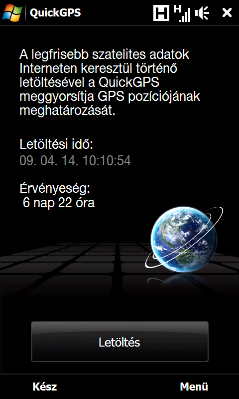 208 Navigálás útközben GPS adatok letöltése Érintse meg a Letöltés elemet a QuickGPS képernyőjén. A képernyőn kezdetben megjelenik a letöltött adatok Érvényességi idő.