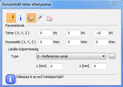 6.4 TEHERTÍPUSOK 6.4.1 KONCENTRÁLT TEHER A terhek modellezése a TERHEK fülön elhelyezett funkciókkal történik.