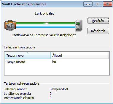 42 Az Enterprise Vault-archiválás kezelése A Vault Cache szinkronizálása Az Enterprise Vault automatikusan határozza meg, hogy mely elemeket töltsön le a Vault Cache gyorsítótárba.