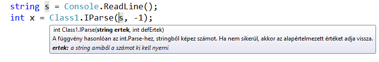 27. Szerelvények Ezen felül a forráskódban a függvényre hivatkozás során is meg fog jelenni a megfelelő segítség: 27.5.