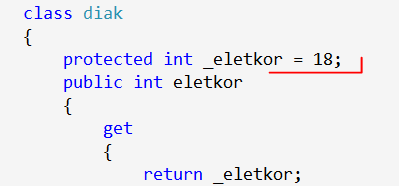 9. Konstruktorok Amennyiben létrehozunk egy diák példányt, az életkor mező értéke nulla 13 lesz, ami nem felel meg a szabálynak. A WriteLine kiírásában látni fogjuk, hogy az életkor értéke nulla.