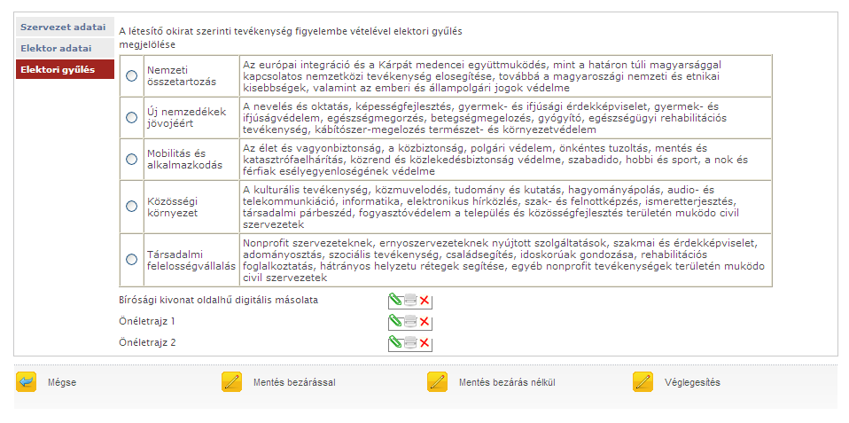 A harmadik oldalon kérjük, hogy azt az elektori gyűlést jelöljék meg (a sor elején a jelölő cellába kattintva), amelyik a bírósági kivonaton szereplő és a létesítő okirat szerinti alaptevékenységnek