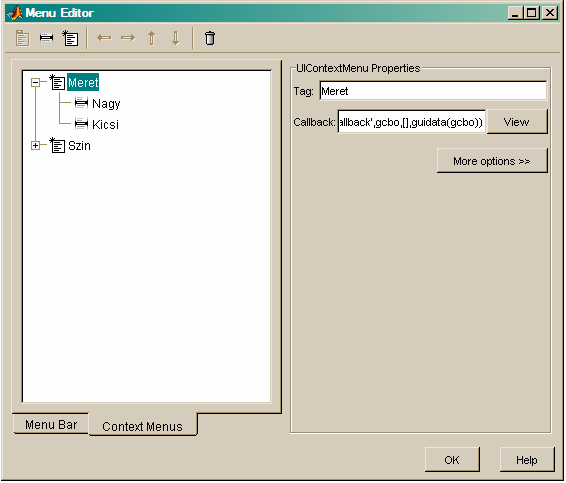 Menu Editor A Matlab alkalmazások menüinek és kontextus