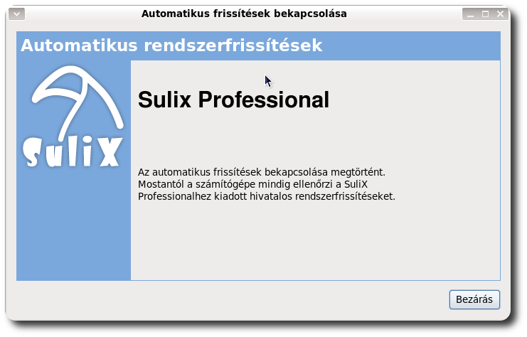 SuliX Professional aktiválása előfizetéssel rendelkező felhasználóknak Ha helyesen adtuk meg az adatokat, akkor egy zöld pipa jelenik meg és lehetővé