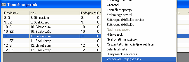 5. A Látta Szülő mezőbe akkor íródik be a dátum, amikor a szülő jelzi, hogy látta a Záradékot/Feljegyzést. Záradékok, feljegyzések csoportos megadása. 6.