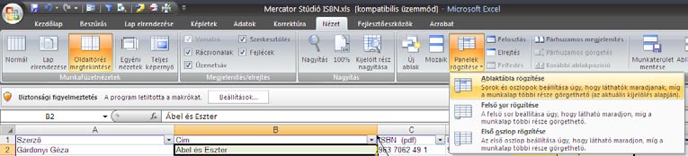 A MUNKAFELÜLET KEZELÉSE 29 műveletekhez használhat, az Office gombból legördíthető menü, amelyet az Alt+F billentyűkombinációval is megjeleníthetünk. A rögzítő parancsot a nyomógombból gördítjük le 2.