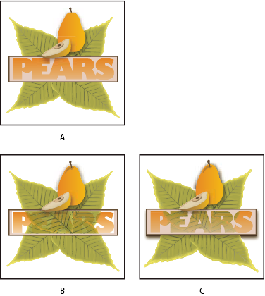 ILLUSTRATOR CS3 178 Alakzatok kiejtése bittérképekkel A. Eredeti rajzelem B. Sötétítés keverési mód alkalmazása a PEARS szóra, a Csoport beállítás kijelölt C.