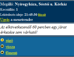 2.7. Megállók Egy megállót kiválasztva az aktuális érkezési időkről kapunk tájékoztatást (15. ábra). A járat számra kattintva az adott járat útvonalát tekinthetjük meg.