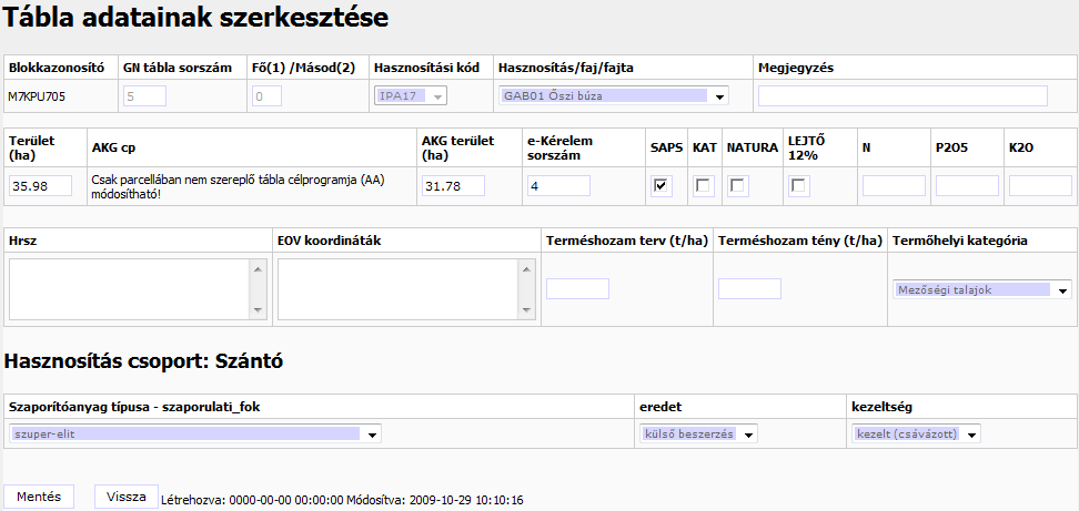 A listából választható elemek megadása mellett legalább a terület (ha) kitöltése kötelező.