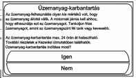 118 Vezetés és üzemeltetés Vezető információs központ (DIC) 3 76. Üzemanyag karbantartási üzemmód Az üzemanyag karbantartási üzemmód figyeli az átlagos üzemanyag életkort.