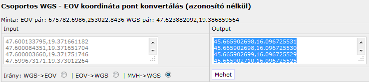 11.3. WGS-EOV konverzió A koordináta pontok konverziója az alábbi módon történhet: 1.