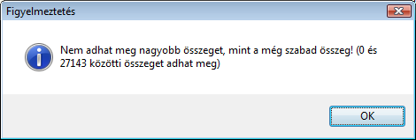 A rendszer ezen funkciójával lehetővé válik, hogy egy adott összegű betárolás csak a betárolás összegével azonos mértékben kerülhessen számlákhoz hozzárendelésre.