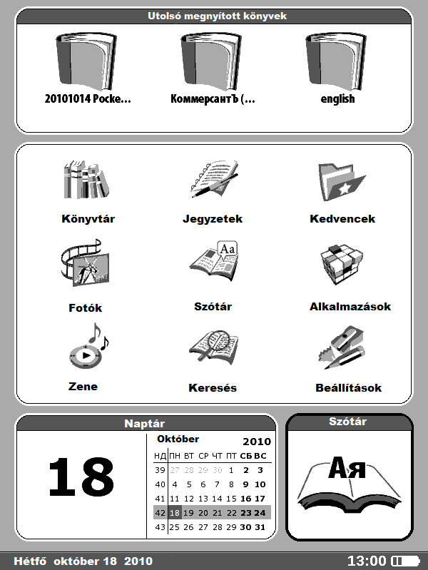 Használati utasítás PocketBook Pro 603 18 SZOFTVER FUNKCIÓI FŐMENÜ A készülék bekapcsolása és betöltése után a képernyőn megjelenik a