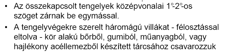 A Hardy kapcsoló A szerkezet két tárcsa alakú kapcsolófélbıl és egy