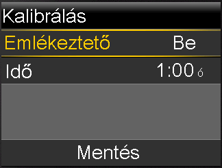 3. Válassza a Mentés lehetőséget. Kalibrálási emlékeztetők A kalibrálási emlékeztető a szenzor funkció alkalmazása mellett válik elérhetővé. Ez a funkció emlékeztet a szenzor kalibrálására.