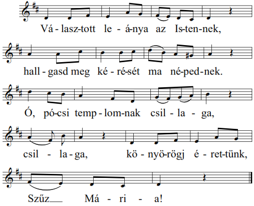 Választott leánya Dallama: Megzendült az angyalok Te a kígyó fejét megrontottad, Isten szent