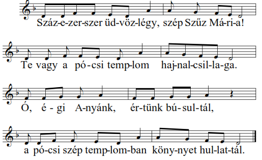 Százezerszer üdvözlégy, szép Szűz Mária! Megörvendett a császár ezen szent jelre. Csodás pócsi képünket Bécsbe vitette. Kesereg a nép, hogy kincse elvész.