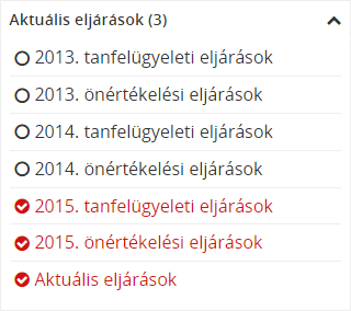 Szűrés: Aktuális eljárások A lista fölött, baloldalon található Aktuális eljárások szűrővel ( ) kiválaszthatja a korábbi évek tanfelügyeleti vagy önértékelési eljárásait, de szűrhet az aktuális