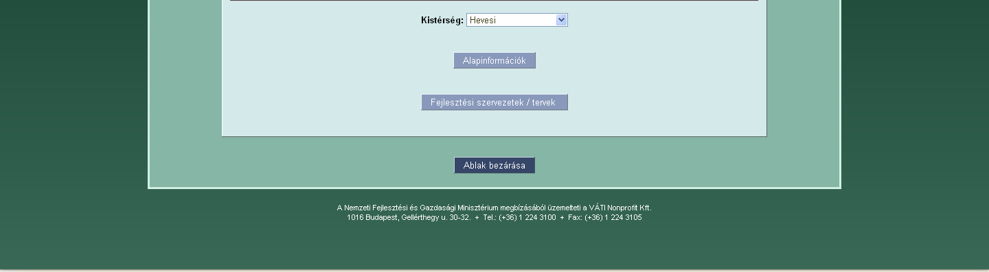 Kistérségi információs modul Egy település nevének ismeretében az alkalmazás megadja