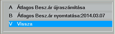 történik. A rendszer engedélyezés a [9] Rendszerparaméterek, [E] Egyedi paraméterek menüpontban történhet: Beérkezéskor automatikus Szállító->Ár aktualizálás kérdésre adott I válasszal. 5.