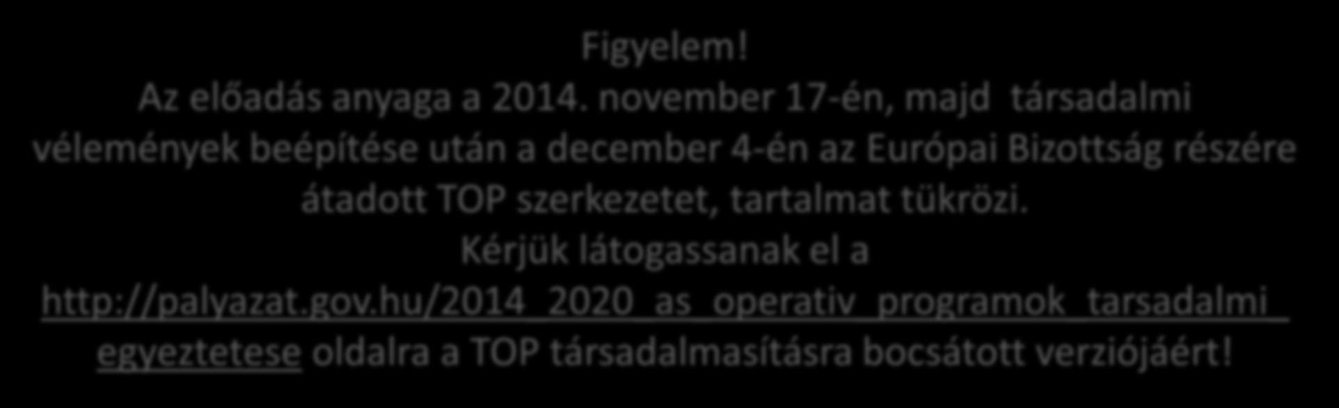 Köszönöm megtisztelő figyelmüket! Kükedi Zsolt Tel.: (06-1) 795-1218 E-mail: kukedi.zsolt@nth.gov.hu Figyelem! Az előadás anyaga a 2014.