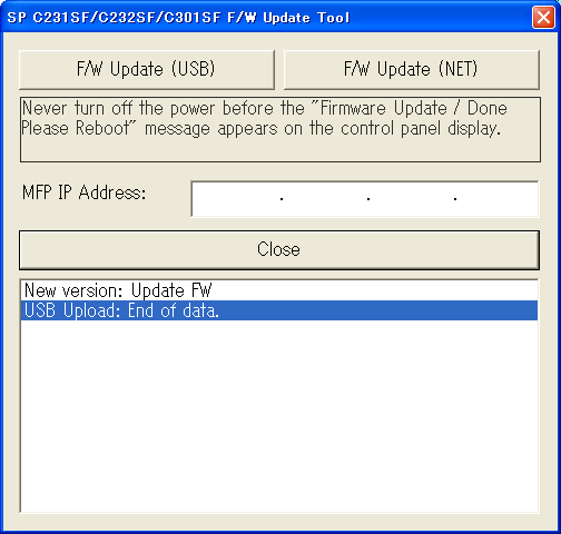 8. USB kapcsolathoz kattintson az [F/W Update (USB)] elemre. Hálózati kapcsolathoz adja meg a gép IP címét az [MFP IP Address] helyen, majd kattintson az [F/W Update (NET)] elemre.