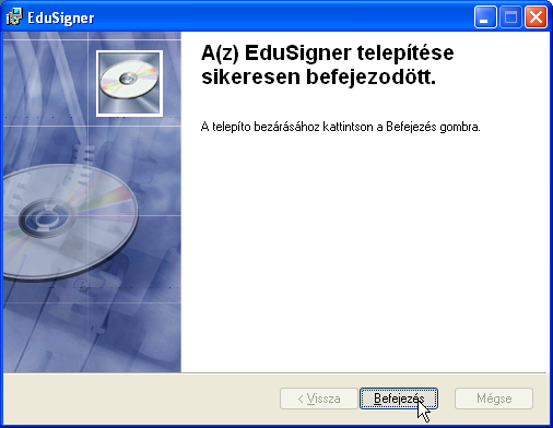 Indításhoz kattintson az OK gombra (a telepítő elvégzi a tanúsítvány telepítését és a.net Framework 2.0 beállítását). 2-6 Tanúsítvány telepítésének és.