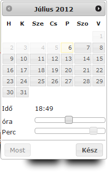 A dátumválasztó előugró felület Minden olyan felületen, ahol beállítható időpont, használható a dátumválasztó előugró ablak.