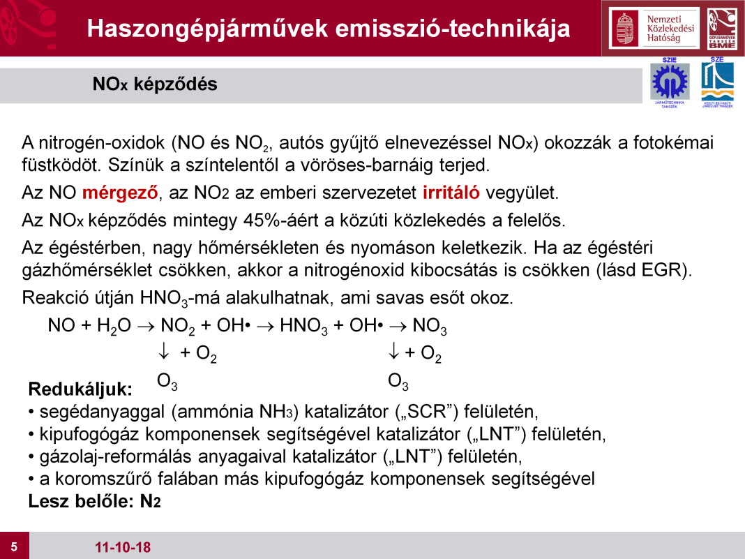 Az égésfolyamatnak vannak oxidációs melléktermékei is, hiszen a szénhidrogéneken kívül az égéstérben található egyéb anyagok is oxidálódnak.