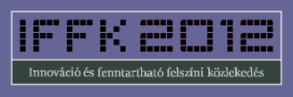 IFFK 2012 Budapest, 2012. augusztus 29-31. Stratégiai zajtérkép készítése makroszkopikus közúti közlekedési modellt alkalmazó szoftverrel Stróbl András*, Dr.