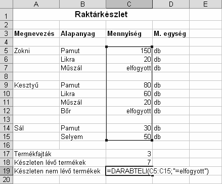 TOVÁBBI FÜGGVÉNYEK DARABTELI(tartomány, kritérium) A tartomány területen található kritérium feltételnek megfelelő cellák