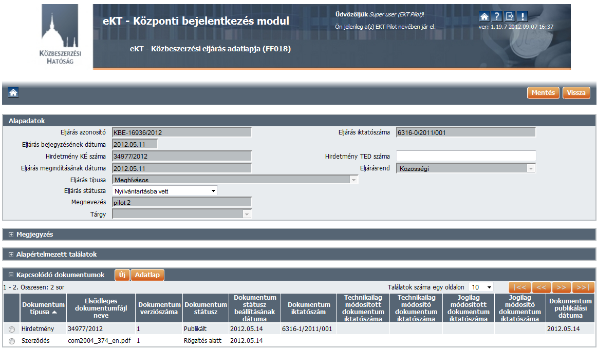 Adott eljárás adatlapjának meghívása a Módosít funkcióval: A közbeszerzési eljárás