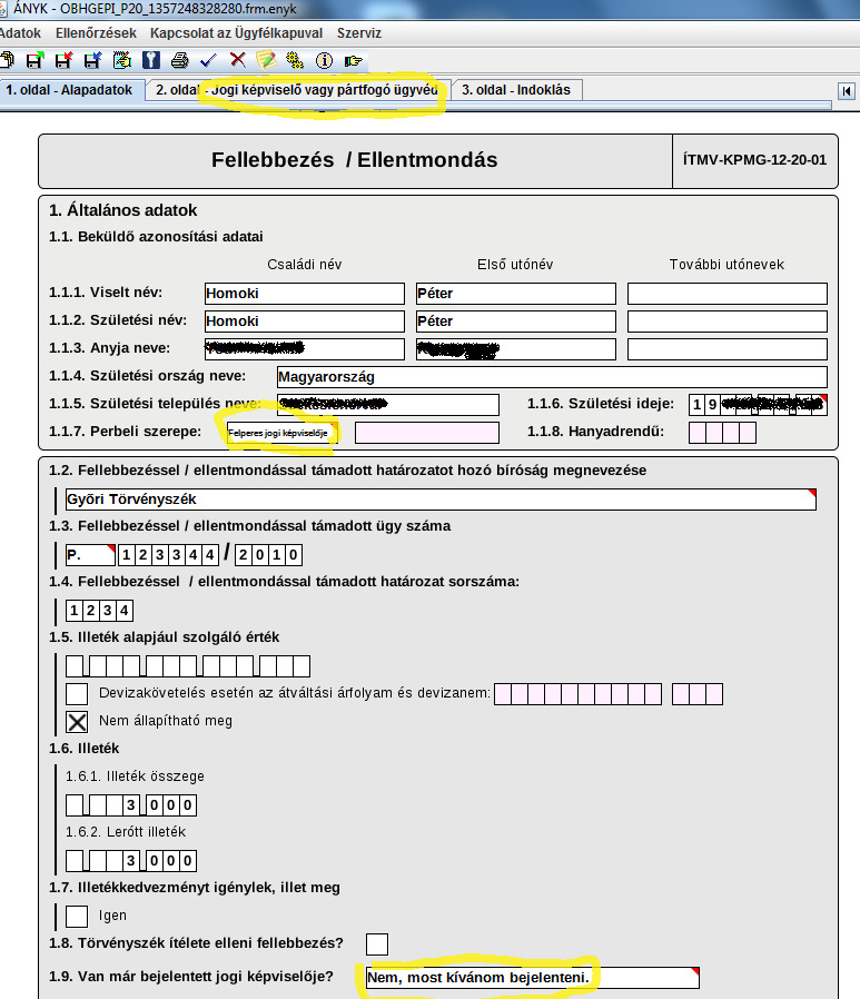 ) Nem kereset (hanem utóiratok) esetén a beküldő perbeli szerepét is meg kell jelölni (ilyen nyomtatványok esetén a jogi képviselő adatait csak akkor kell megadni, ha korábban még nem került