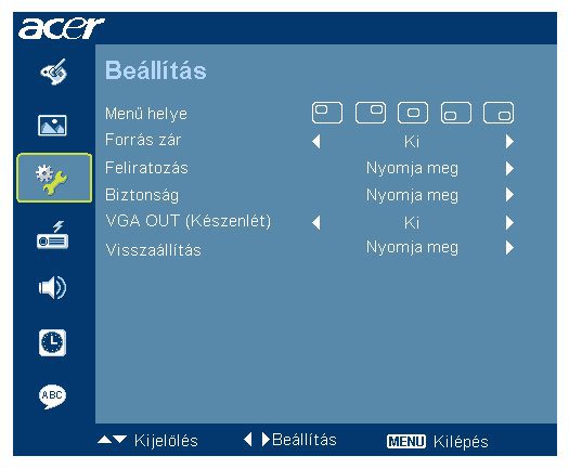 21 Beállítás Menü helye Forrás zár Beállítja az OSD menü helyét a képen. Amikor ez a funkció ki van kapcsolva, a kivetítő más jeleket fog keresni, ha az aktuális bemenő jel elveszett.