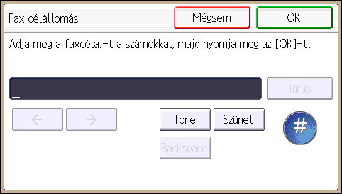 4. Faxolás [AB], [CD], [EF], [GH], [IJK], [LMN], [OPQ], [RST], [UVW], [XYZ], [1] - [10]: A választott megnevezésben szereplő listaelemek részei. Kiválaszthatja a [Gyak.