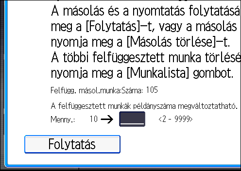 Szortírozás 2. Írja be a példányszámot a számgombok segítségével. 3.