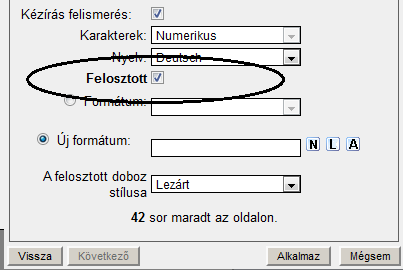 Az egyes karaktertípusok jellemzői a következők: Betűrendben: Csak az ABC betűi (a beállított nyelv ABC-je!