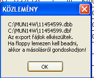 Addig nem készül el az export állomány, amíg mindenkiről nem töltik ki ezt az értéket.